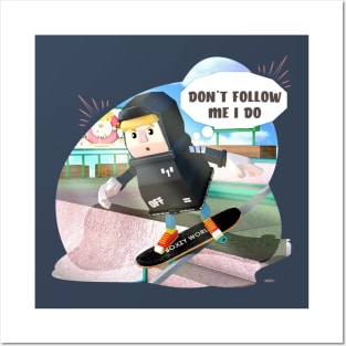 Skateboard boy Pro skater, Don't follow me I do Posters and Art